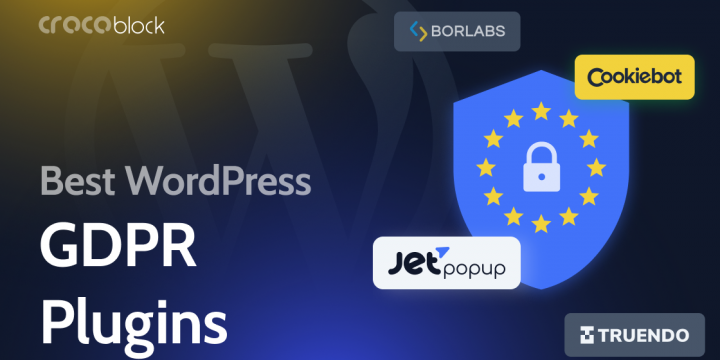 7 Best WordPress Plugins for Complying with GDPR