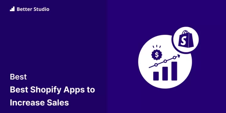 Best Shopify Apps to Increase Sales 2023