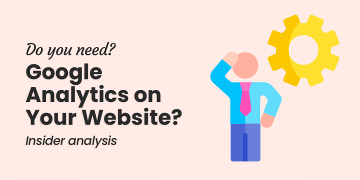 Do You Need to have Google Analytics on Your WordPress Website?