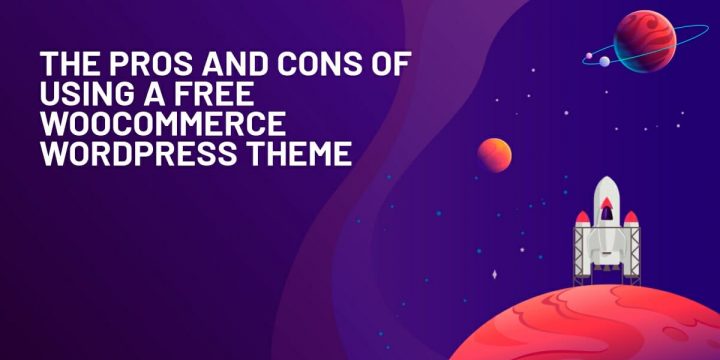 Free WooCommerce WordPress Theme: The Pros and Cons