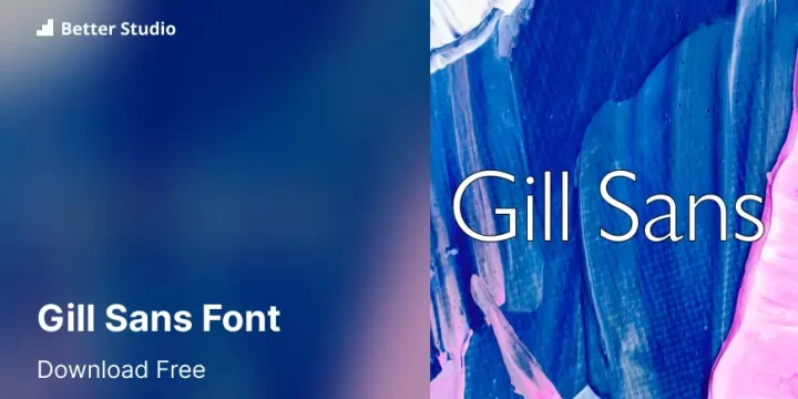 Gill Sans Font: Down load Totally free Font Now