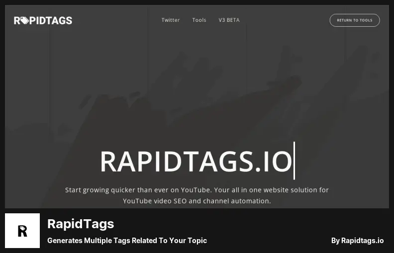RapidTags - Generates Multiple Tags Related to Your Topic