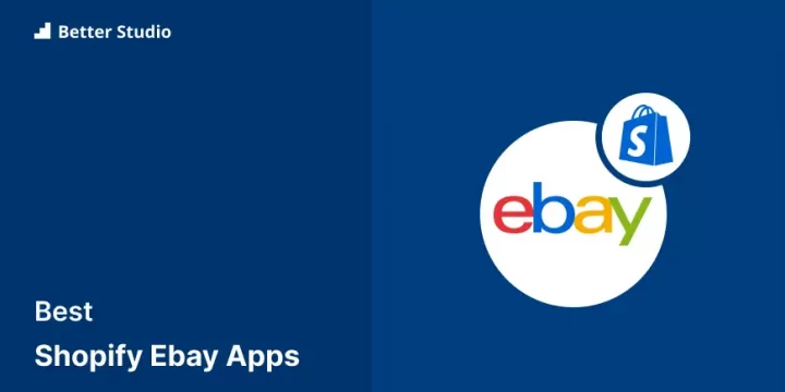 5 Best Shopify eBay Apps 2023