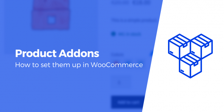 5 of the Best WooCommerce Product Addons Plugins Compared