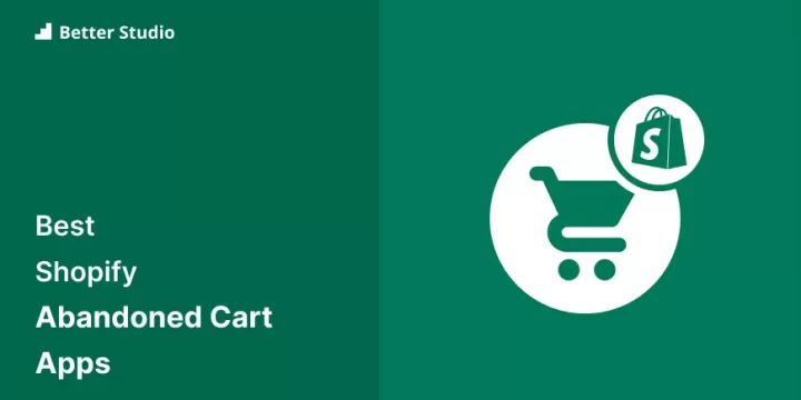 8 Best Shopify Abandoned Cart Apps 🥇 (Free & Pro) 2023