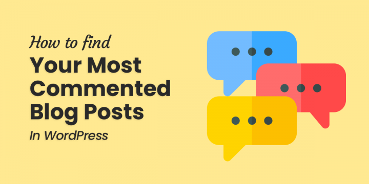 How to Uncover Your Most Commented WordPress Posts