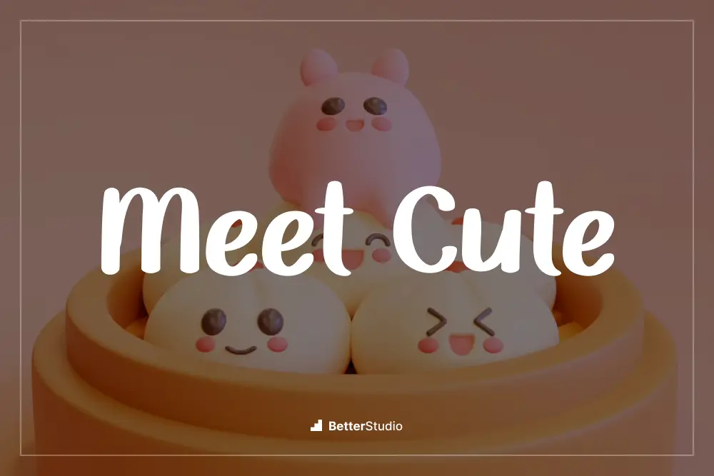 Meet Cute - 