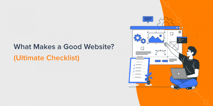 What Makes a Good Website? (Ultimate Checklist for 2023)