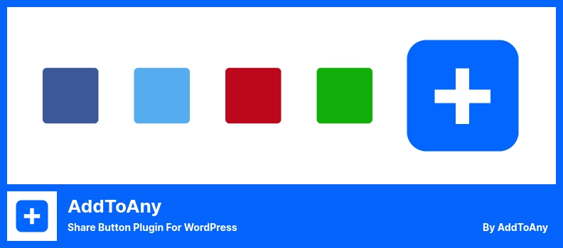 AddToAny Plugin - Share Button Plugin for WordPress