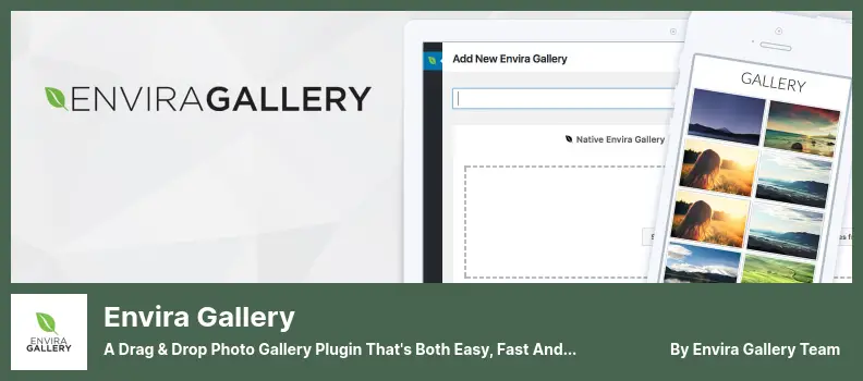 Envira Gallery Plugin - A Drag & Drop Photo Gallery Plugin That's Both Easy, Fast and Powerful