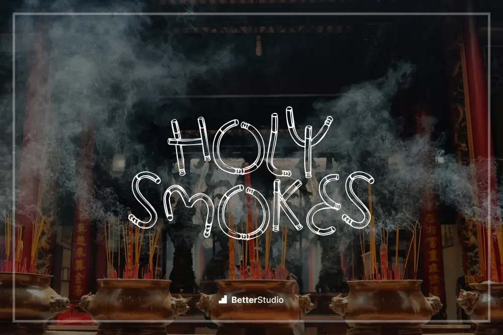 Holy Smokes - 