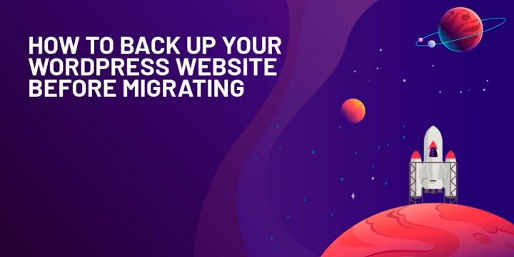 How to Back up Your WordPress Internet site Prior to Migrating