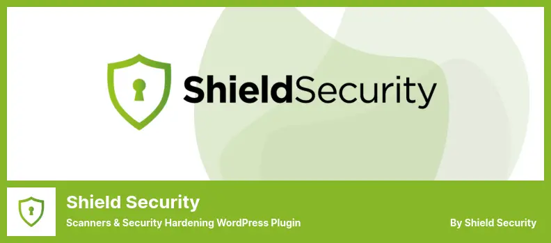 Shield Security Plugin - Scanners & Security Hardening WordPress Plugin