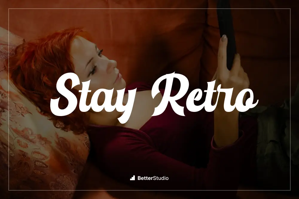 Stay Retro - 