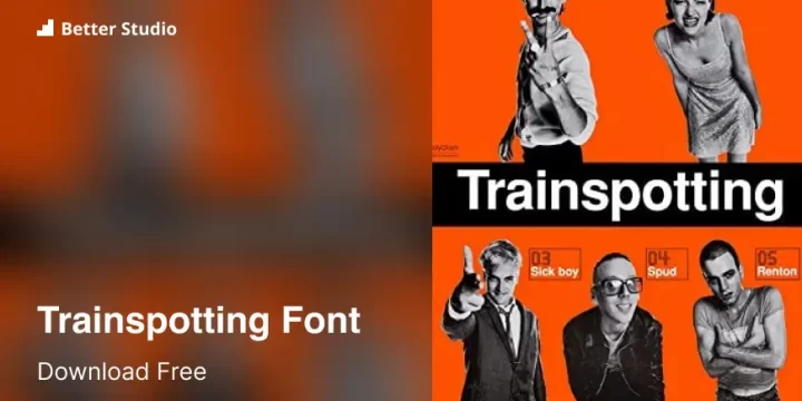 Trainspotting Font: Download Absolutely free Font