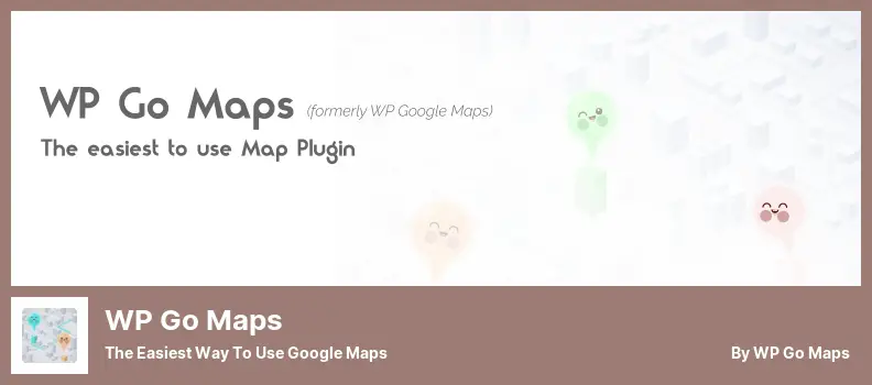 WP Go Maps Plugin - The Easiest Way to Use Google Maps