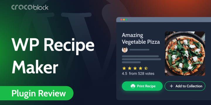 WP Recipe Maker: WordPress Recipe Plugin Review