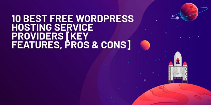 10 Best Free WordPress Hosting Providers in 2023