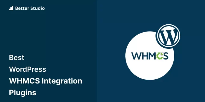 3 Best WordPress WHMCS Integration Plugins 🥇 2023 (Free & Pro)