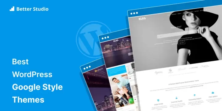 5 Best Google Style WordPress Themes 🥇 Attract More Visitors Today!