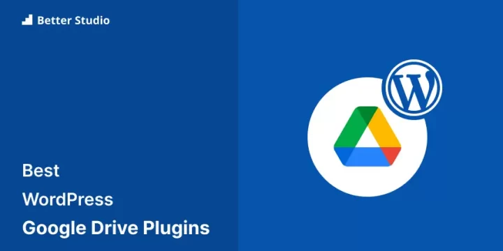 5 Best WordPress Google Drive Plugins 🥇 2022 (Free & Paid)