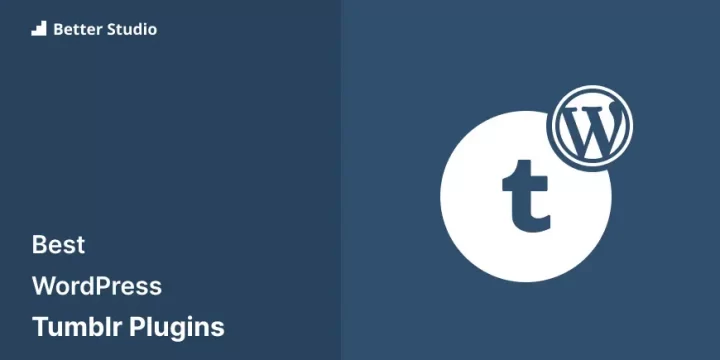 5 Best WordPress Tumblr Plugins 🥇 2022 (Free & Paid)