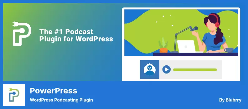 PowerPress Plugin - WordPress Podcasting Plugin