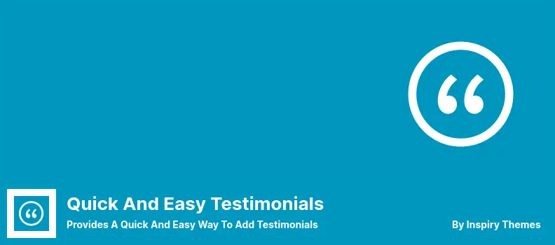 Quick and Easy Testimonials Plugin - Provides A Quick And Easy Way To Add Testimonials