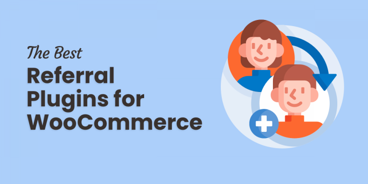 The 5 Best Referral Plugins for WooCommerce Retailers
