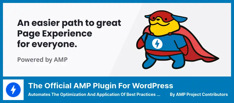 The Official AMP Plugin for WordPress Plugin - Automates The Optimization and Application Of Best Practices On Your Site