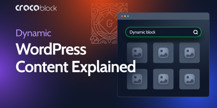 WordPress Dynamic Content Explained with Use Cases