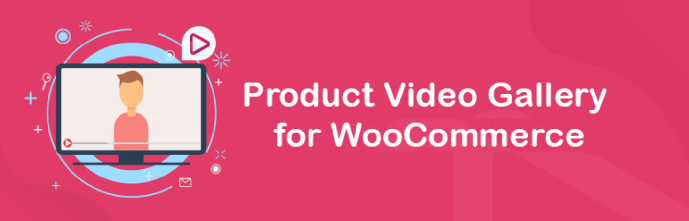 Product Video Gallery for WooCommerce.