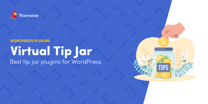 5 Best Virtual Tip Jar Plugins for Your WordPress Site