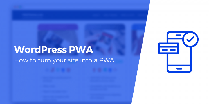 A Beginner’s Tutorial to WordPress PWA (Progressive Net Applications)