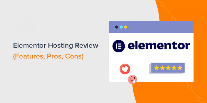 Elementor Hosting Review 2023 – Is It Good for Your New Site?