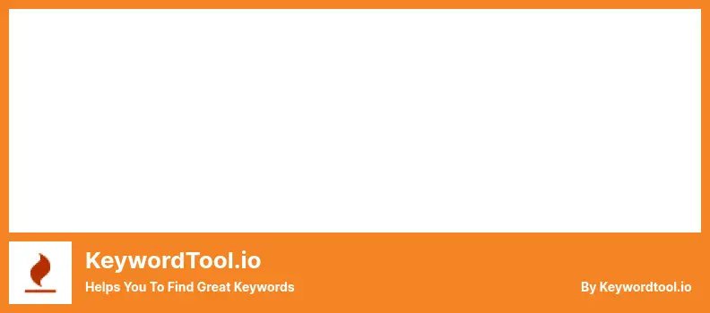 KeywordTool.io Plugin - Helps You to Find Great Keywords