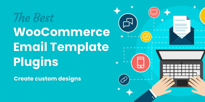 The 8 Best WooCommerce Email Template Plugins for Custom Emails