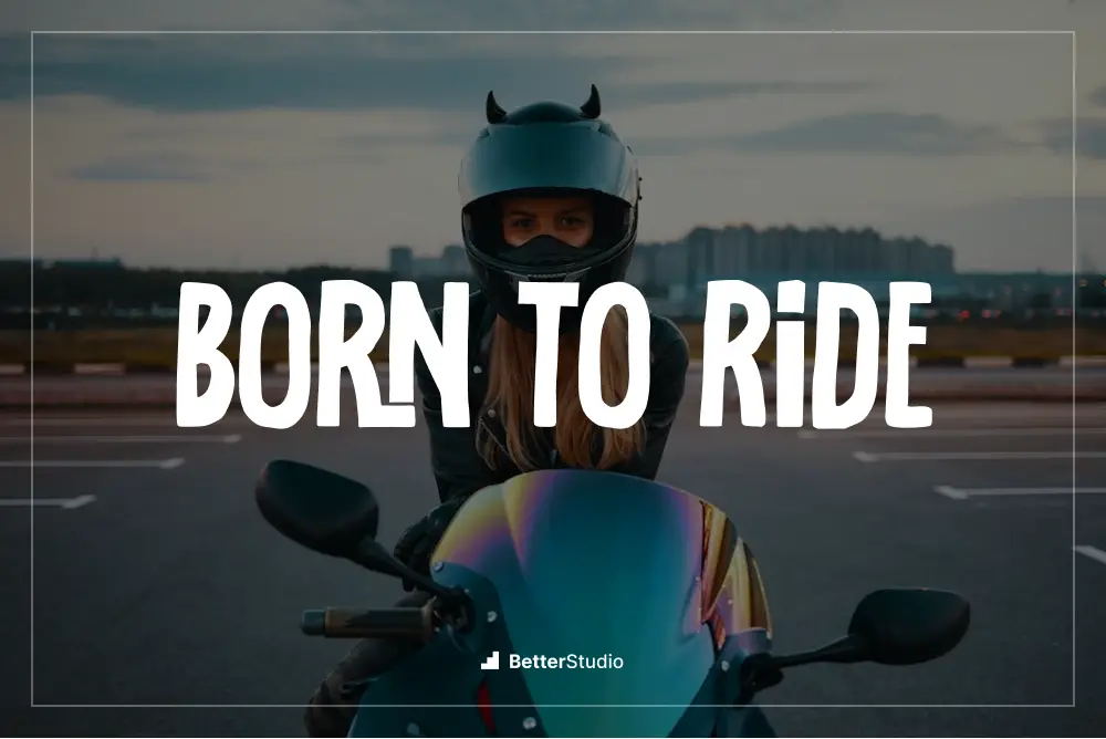 born to ride - 