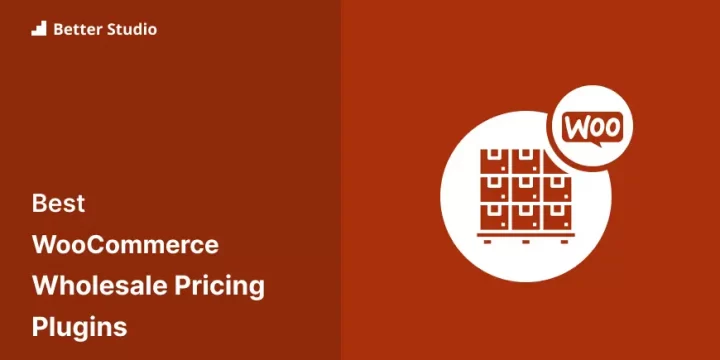 6 Best WooCommerce Wholesale Pricing Plugins 📦 2023 (Free & Pro)