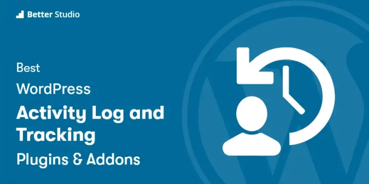 8 Best WordPress Activity Log and Tracking Plugins 📜 2022 (Free & Paid)