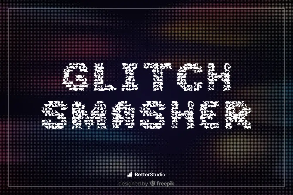 Glitch Smasher - 