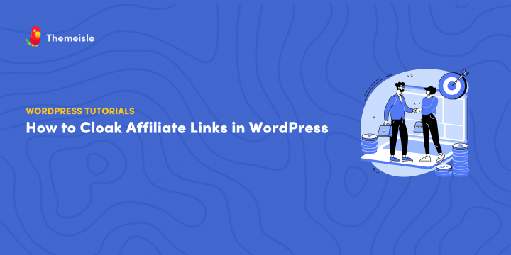 How to Cloak Affiliate Links in WordPress (3 Steps)