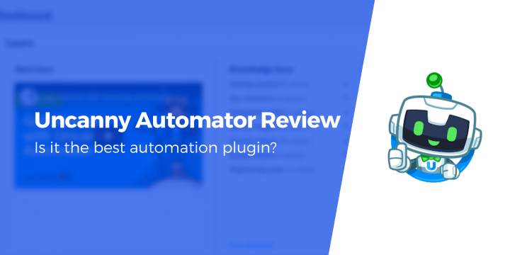 Uncanny Automator Review: No-Code Automation in WordPress