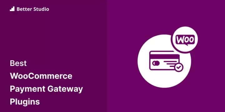 10 Best WooCommerce Payment Gateway Plugins 🥇 2023 (Free & Pro)
