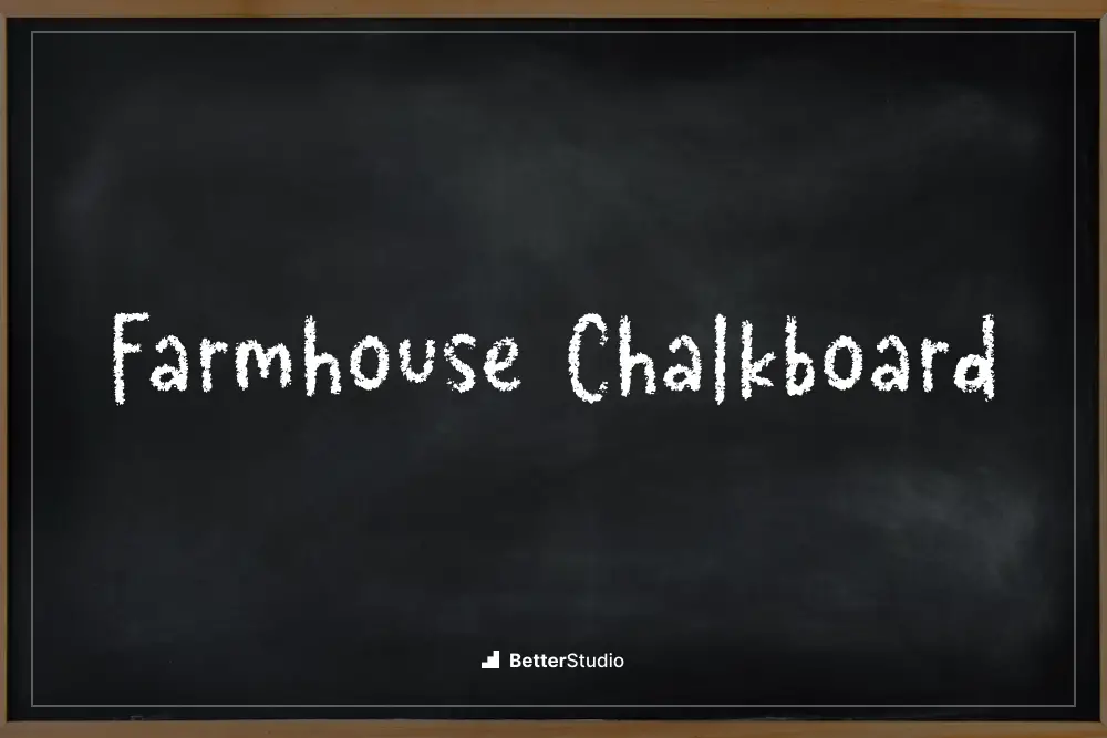 Farmhouse Chalkboard - 