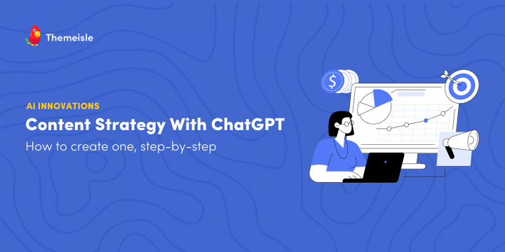 How to Create a Content Strategy With ChatGPT