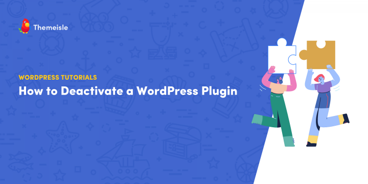How to Deactivate a WordPress Plugin: 3 Easy Ways