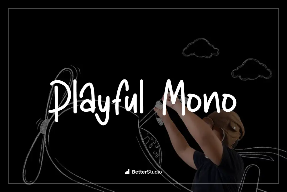 Playful Mono - 