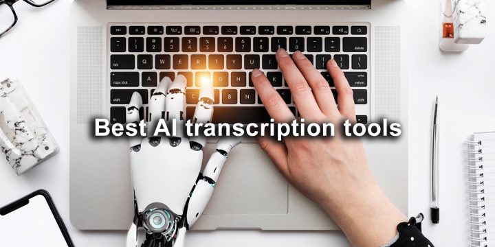 10+ Best AI Transcription Tools