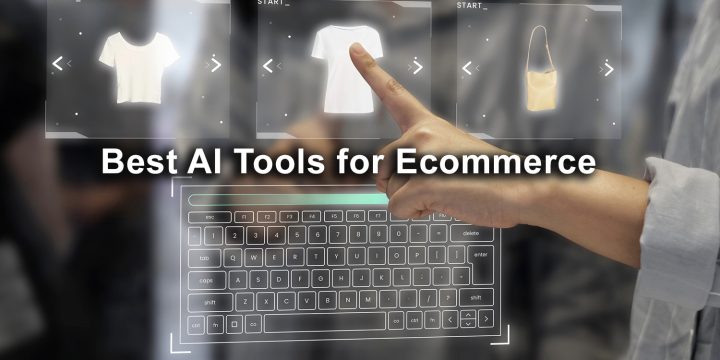 5 Best AI Tools for Ecommerce: Upgrade Your Business Today!